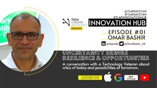 Uncertainty brings RESILIENCE & OPPORTUNITIES | A Talk with Tech Veteran | Dr. Omar Bashir