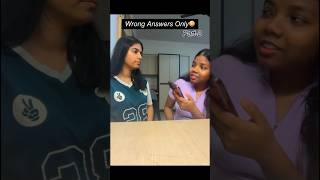 Wrong Answers Only… We Failed So Bad 😭 (Part-2) #Shorts #bestfriend #challenge