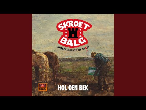 Skroetbalg — Hol oen bek
