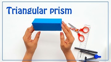 How to Make a Triangular Prism