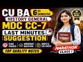 CU 6th semester history general suggestion 2026 | CU 6th semester history general suggestion