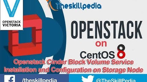 #Openstack Cinder Block Volume Service Installation and Configuration on Storage Node CentOS