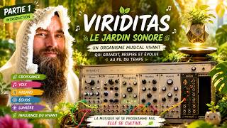 🌿 Viriditas - Le Jardin Sonore Partie 1 : Lintroduction
