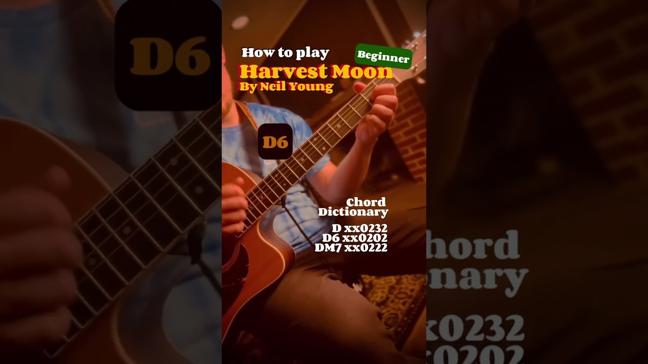 “Harvest Moon” by Neil Young guitar tutorial Chords Chordify