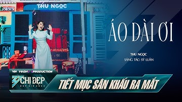 ÁO DÀI ƠI - CHỊ ĐẸP THU NGỌC (Tiết Mục Solo) | CHỊ ĐẸP ĐẠP GIÓ 2024