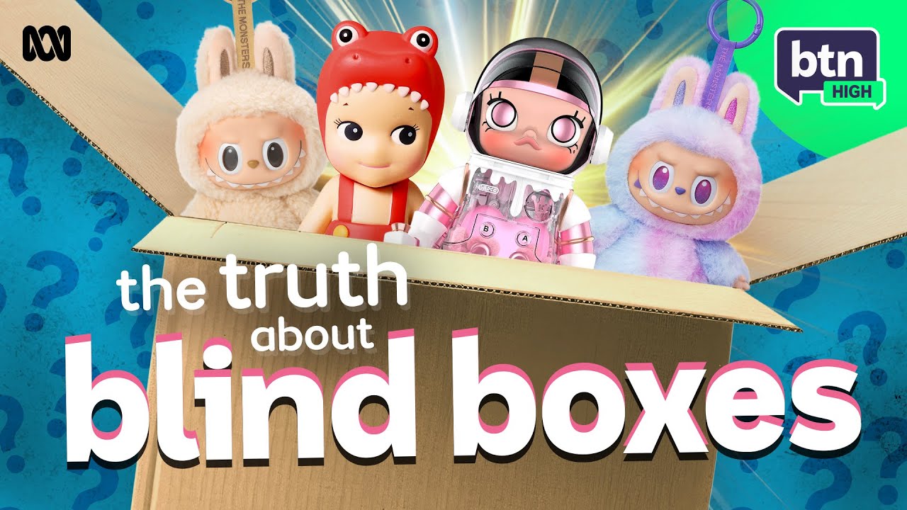 Why are we obsessed with blind boxes? - BTN High