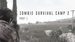 Zombie Survival Camp 2 : part1 (Arma 3 Machinima)