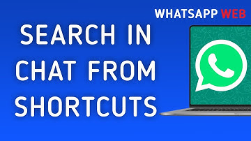 How To Search In Chat From Shortcuts On WhatsApp Web On PC (New Update)