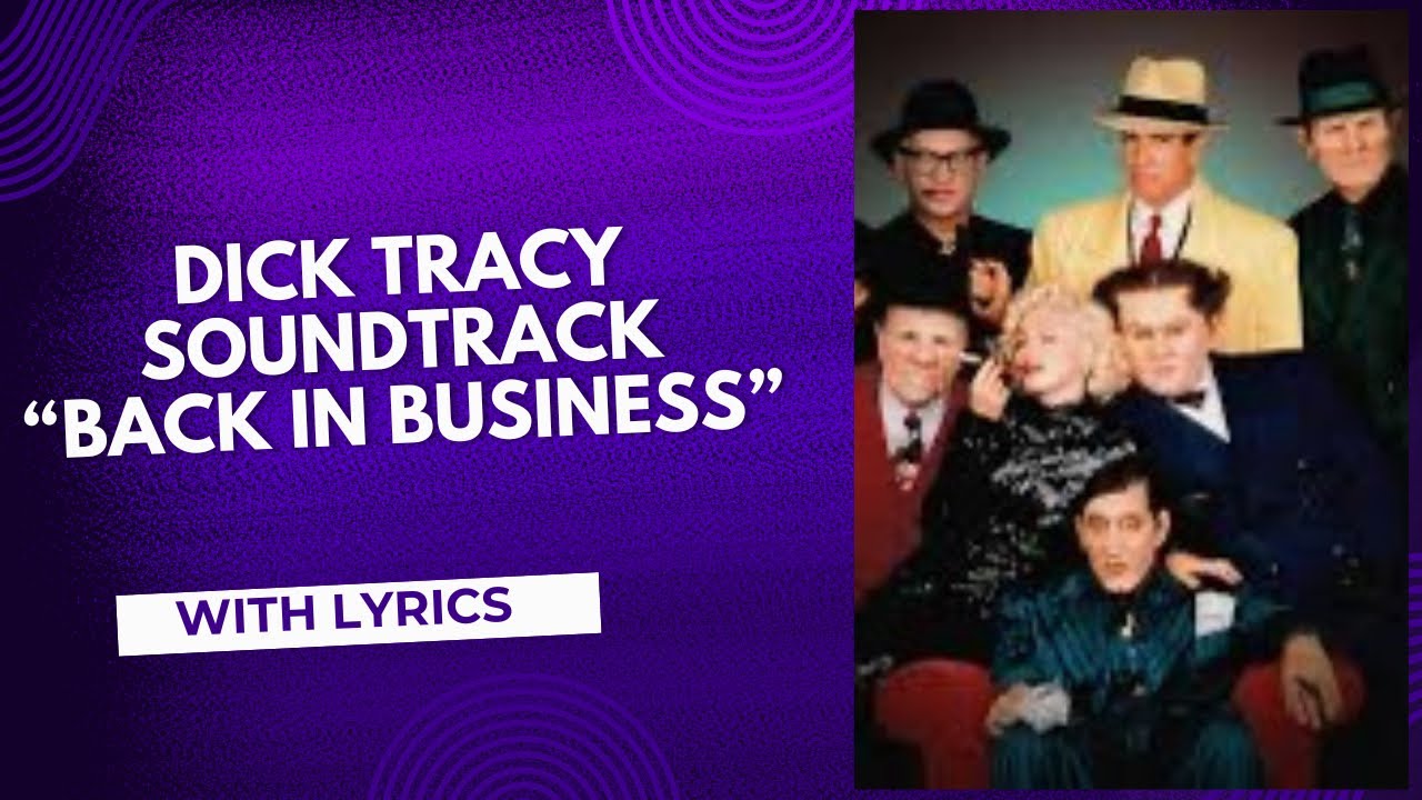 Dick Tracy “Back in Business” w/ Lyrics