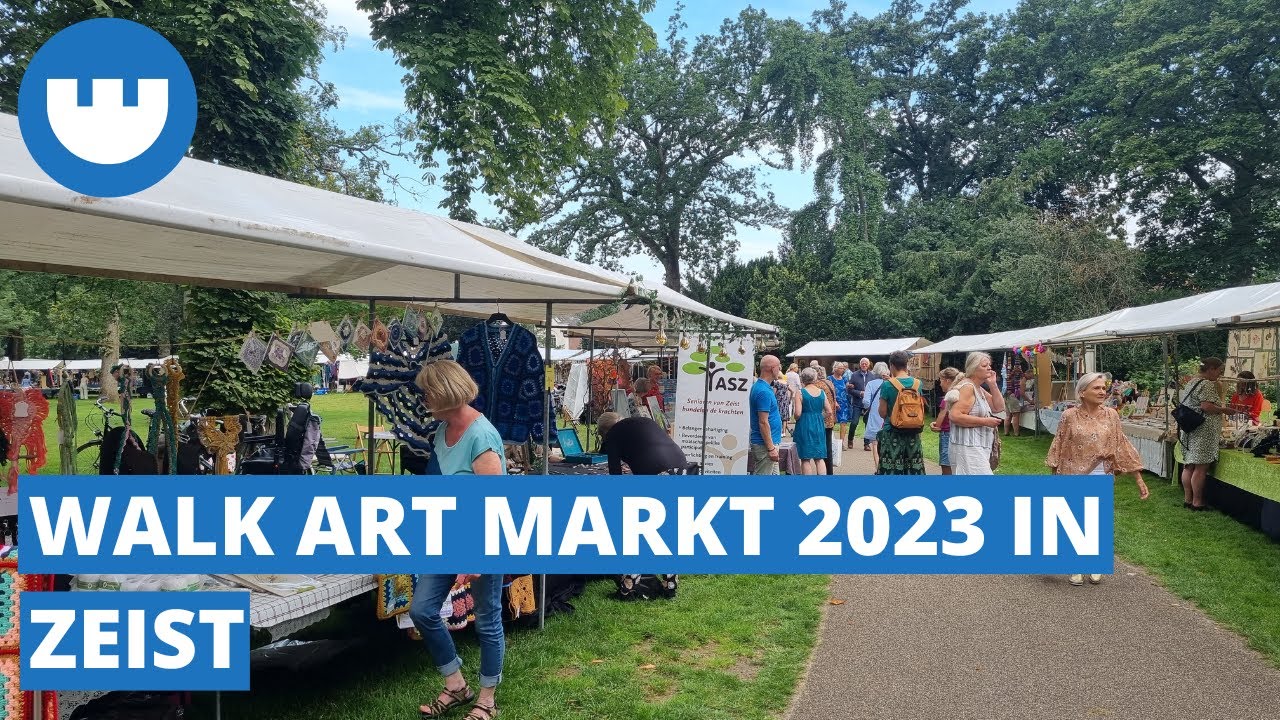 Walk Art Markt 2023 in het Walkartpark in Zeist YouTube