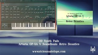 Arturia OP-Xa V Presets | Vicious Antelope - Retro Beauties | Available for Analog Lab V Arturia OP-Xa V Presets | Vicious Antelope - Retro Beauties | Available for Analog Lab V