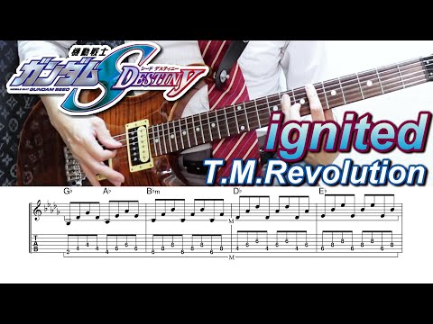 Ignited (guitar tab (2 parts) & chords & vocal (lyrics)) - T.M.Revolution