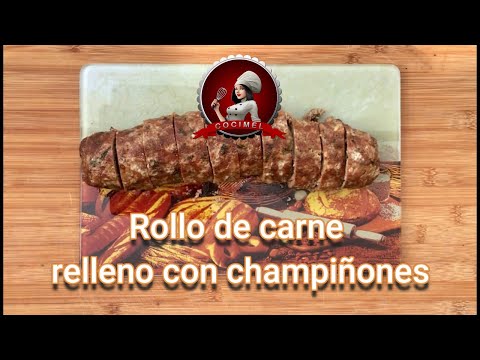 Video: Rollo De Carne Picada Con Relleno De Champiñones