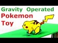 How to make Gravity Operated Pokemon Toy