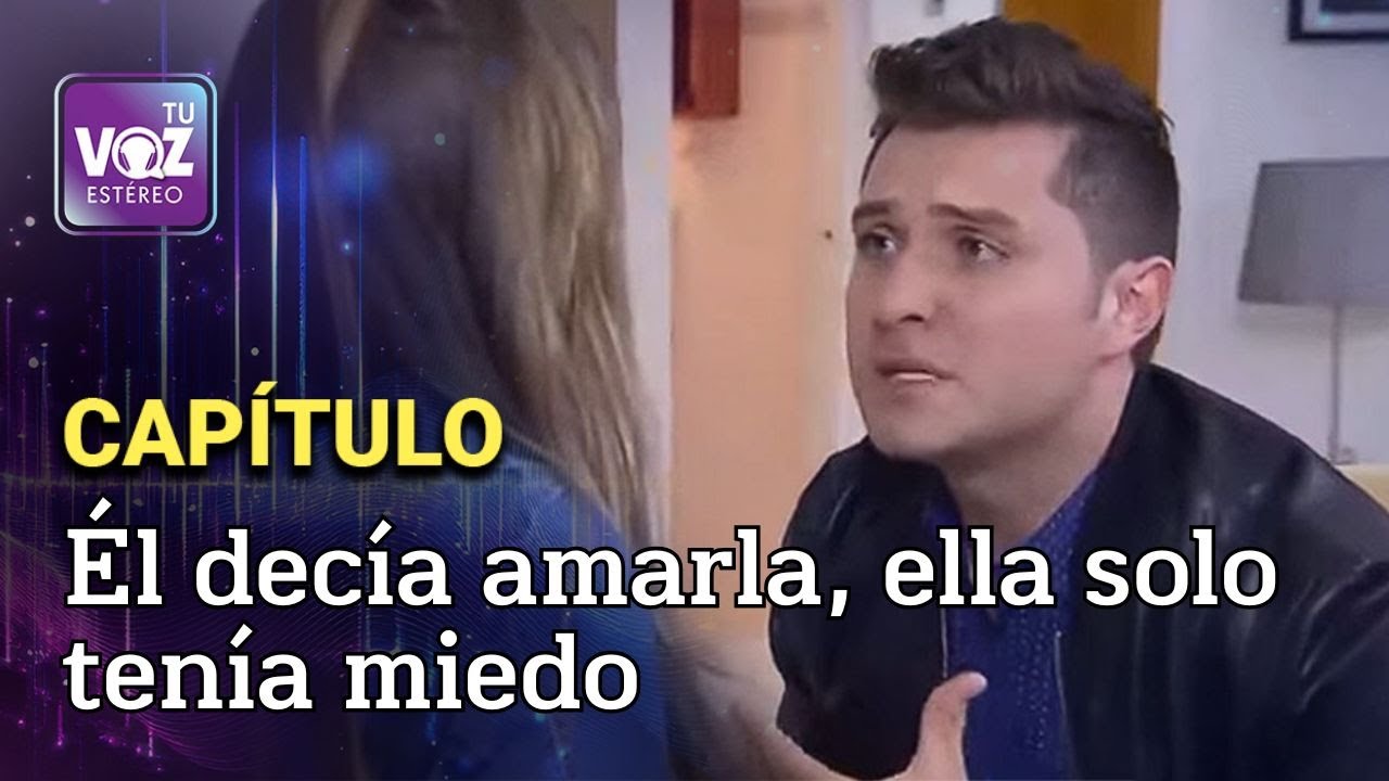 Atrapada por un hombre manipulador - Príncipe azul | Tu Voz Estéreo
