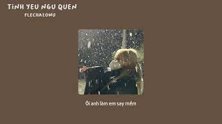 tình yêu ngủ quên - hoàng tôn x lyhan x dứa  (𝙨𝙡𝙤𝙬𝙚𝙙 + 𝙧𝙚𝙫𝙚𝙧𝙗) /flechazowu/