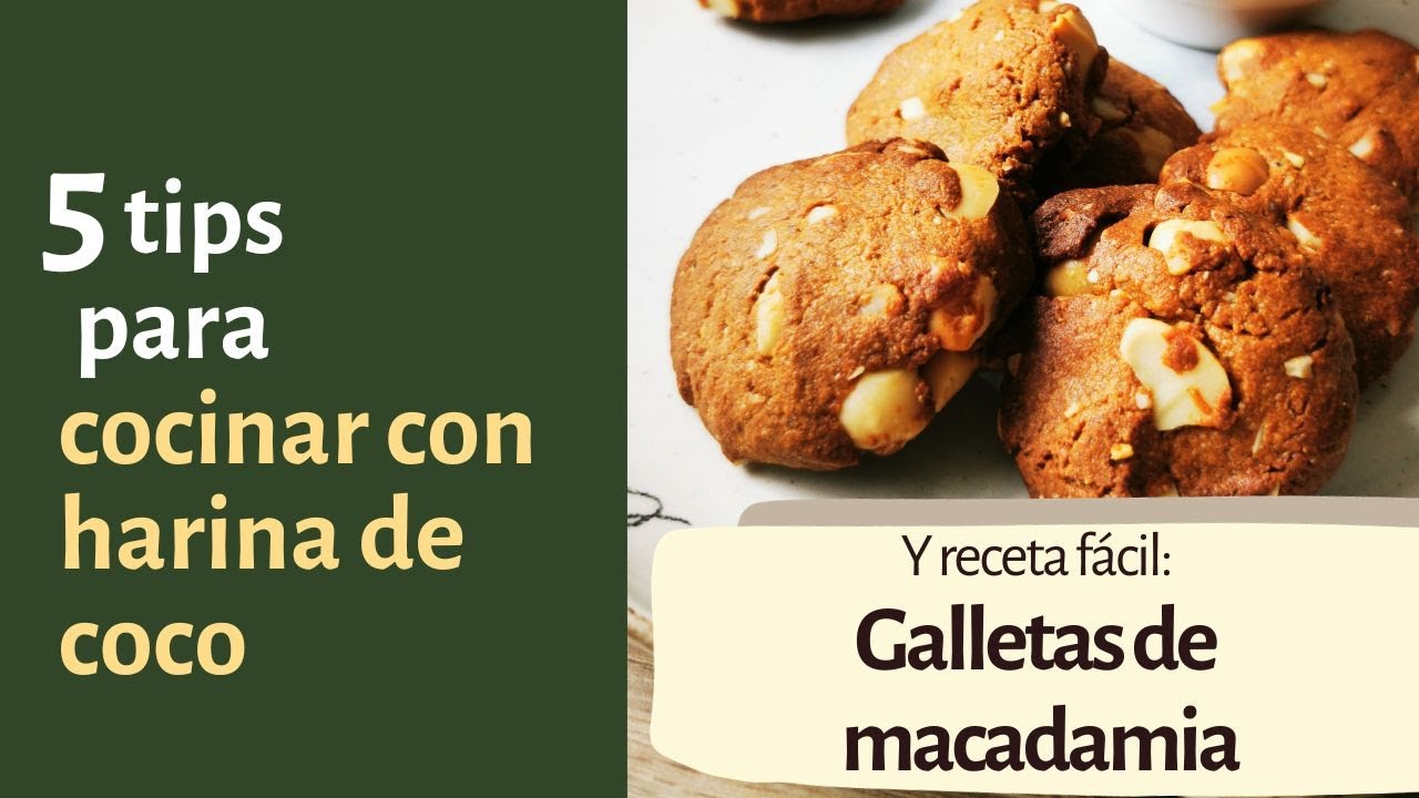 Cómo cocinar con harina de coco: galletas de macadamia