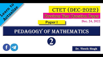 CTET PYPI Solution of Pedagogy of Math by Dr. Tirath Singh  Dated 24 December, 2021
