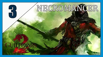 Guild Wars 2. Lets Play. Necromancer Part 3. So Much To Learn