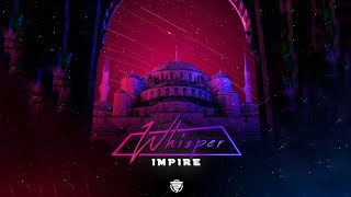 Whisper - IMPIRE