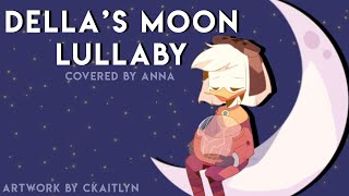 Della’s Moon Lullaby (Ducktales) 【Covered By Anna】