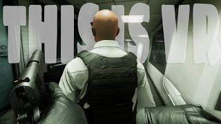 The HITMAN VR Game We've ALL Been Waiting For