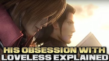 Why Genesis is Obsessed with Loveless | Final Fantasy VII Crisis Core Reunion Theory