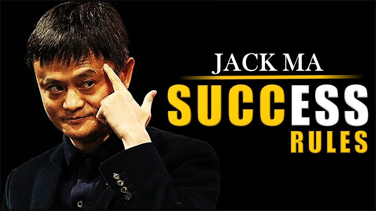 Jack Ma TOP 10 Rules For Success Jack Ma Success Rules Jack Ma Motivational Video. YouTube