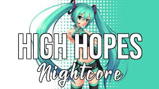 Video thumbnail of "(NIGHTCORE) High Hopes - Panic! At The Disco"