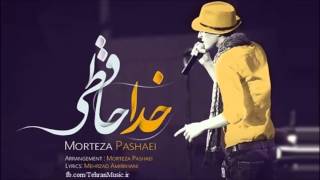 Morteza Pashaei   Khoda Hafezi