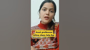 asst professor को कितना लेक्चर लेना होता है#asstprofessor #uphesc #asstprofessorprofile