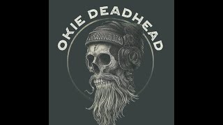 Okie Deadhead's Weekly Shakedown EP 309