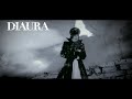 DIAURA 「FINALE」 SPOT