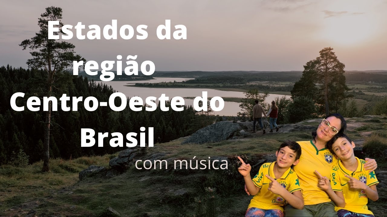 Estados da Região Centro -Oeste do Brasil com música. - YouTube