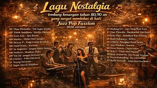 Kumpulan Lagu Pop Nostalgia Terbaik Tahun 80 90an Versi Fussion Jazz   Pustaka Klasik