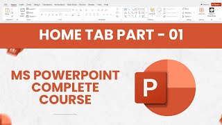 MS PowerPoint Home Tab Part 01 in Urdu &amp; हिंदी |  Microsoft PowerPoint Complete Course for Beginners