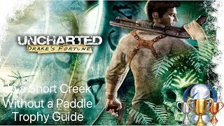 Up a Short Creek Without a Paddle - Uncharted Remastered [PS4/HD] - Achievement Guide