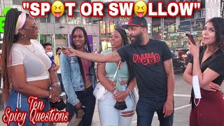 Ten spicy questions Do you spit or Swallow