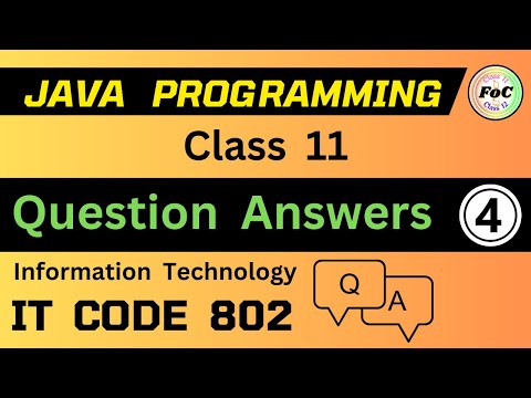 Java | Most Important Question Answers | Class 11 Information Technology IT Code 802 Exam | Part 4