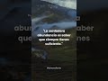 La verdadera abundancia es saber que siempre tienes suficiente