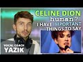 Vocal Coach YAZIK reacts to CELINE DION forgot she was HUMAN