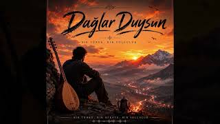 Dağlar Duysun | Türkçe Anadolu Rock | Duygusal Türkü & Modern Rock