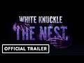 White Knuckle: The Nest - Official Launch Trailer