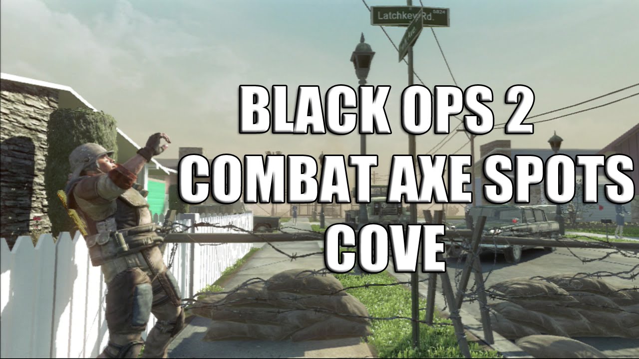 Cove Combat Axe Bomb Spots | Call of Duty Black Ops 2 Guide