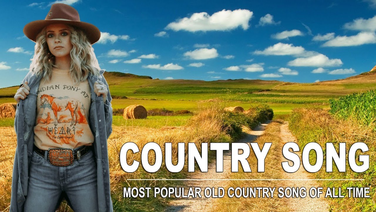 Most Popular Old Country Songs Of All Time Top 100 Greatest Hits Old