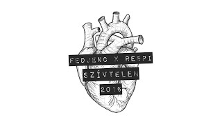 Fedjenc X Respi - Szívtelen Official Lyrics Video