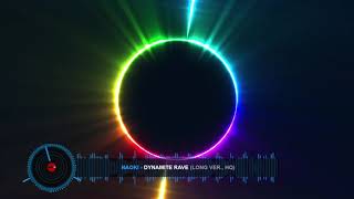 NAOKI - DYNAMITE RAVE (Long ver) [HQ]
