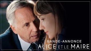 ALICE ET LE MAIRE - Bande annonce officielle - Actuellement au cinéma