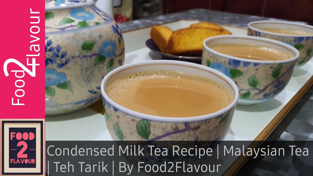 Condensed Milk Tea Recipe | Malaysian Tea | Teh Tarik | By Food2Flavour ...