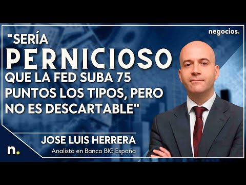 &iquest;Y si la Fed incumple con las expectativas? "Ser&iacute;a pernicioso que suba 75 pb pero no es descartable"
